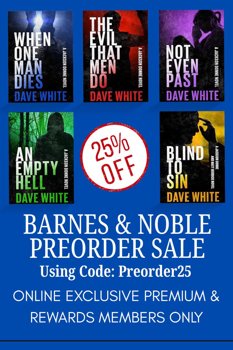 Dave_White's tweet photo. You can pre-order the actual print editions now!  They’re out August 5th.  It’s the first time the entire Jackson Donne series will be on paper at once! Available everywhere books are sold. And you know @BNCliftonCommon has a coupon code! https://t.co/FfwDXmSo0g