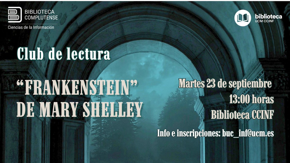 BIBLIOTECACCINF's tweet image. 💬 En septiembre vuelve el Club de Lectura de la Biblioteca CCINF con "Frankenstein" de Mary Shelley 🧟♂️
Una historia sobre ciencia, creación y monstruos (¿o no?).
📍 Biblioteca CCINF
📧 buc_inf@ucm.es
🗓️ 23 de septiembre
⏰ 13:00 h
🔗 goo.su/c7XNT