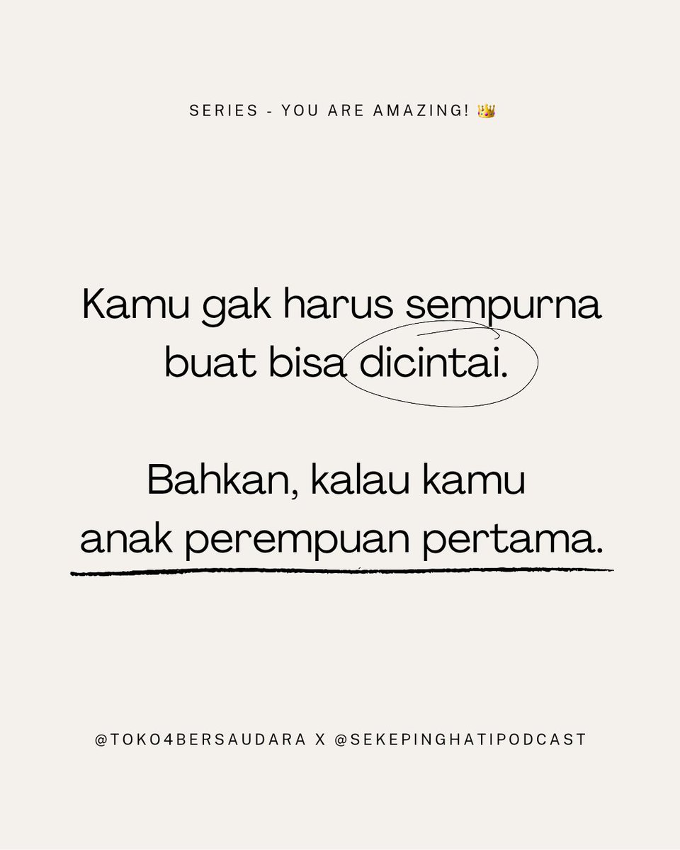sekepinghatii_'s tweet photo. Pernah ngerasa dihargai cuma kalau kamu jadi ‘baik, nurut, pintar’? Yuk cerita, ini safe space buat sesama anak perempuan pertama.
.
Series "You are Amazing!" - @sekepinghatii_ x @toko4bersaudara https://t.co/vZIPvZKP2P