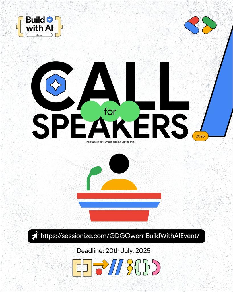 🎤 Got something AI-powered to share?
We’re handing the mic to YOU at #BuildWithAI Owerri!

Apply to speak 👉 sessionize.com/GDGOwerriBuild…
⏳ Deadline: July 20, 2025

Let’s hear what you’ve been building. 👩🏽‍💻👨🏽‍💻
#GDGOwerri #CallForSpeakers #TechOwerri #GeminiAI