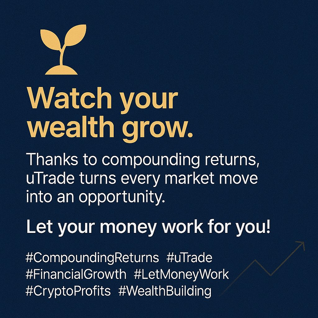 uTradetoken's tweet image. 🌱 Watch your wealth grow.

Thanks to compounding returns, 
uTrade turns every market move into an opportunity.

Let your money work for you!

#CompoundingReturns #uTrade #FinancialGrowth 
#LetMoneyWork #CryptoProfits #WealthBuilding