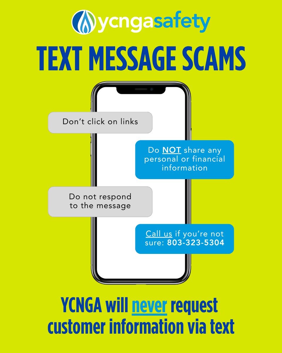 🚨 DON'T FALL FOR UTILITY SCAMS 🚨
YCNGA will never request customer information via text. If you get a text asking for personal or financial info — DON’T FALL FOR IT!
📵 Do NOT click links
🔒 Do NOT share your info
❌ Do NOT reply
📞 Not sure? Call us directly at 803-323-5304.