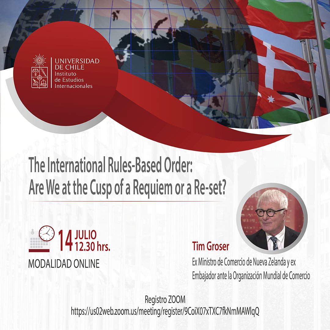 IEI U. Chile (@ieiuchile) on Twitter photo 🟡 El ex Ministro de Comercio de Nueva Zelanda y ex Embajador de su país ante la Organización Mundial de Comercio (OMC), Tim Groser, expondrá en el <a href="/ieiuchile/">IEI U. Chile</a> sobre el nuevo orden internacional.
Modalidad: Online
Inscíbete aquí: tinyurl.com/3wmdv897 🟡 El ex Ministro de Comercio de Nueva Zelanda y ex Embajador de su país ante la Organización Mundial de Comercio (OMC), Tim Groser, expondrá en el <a href="/ieiuchile/">IEI U. Chile</a> sobre el nuevo orden internacional.
Modalidad: Online
Inscíbete aquí: tinyurl.com/3wmdv897
