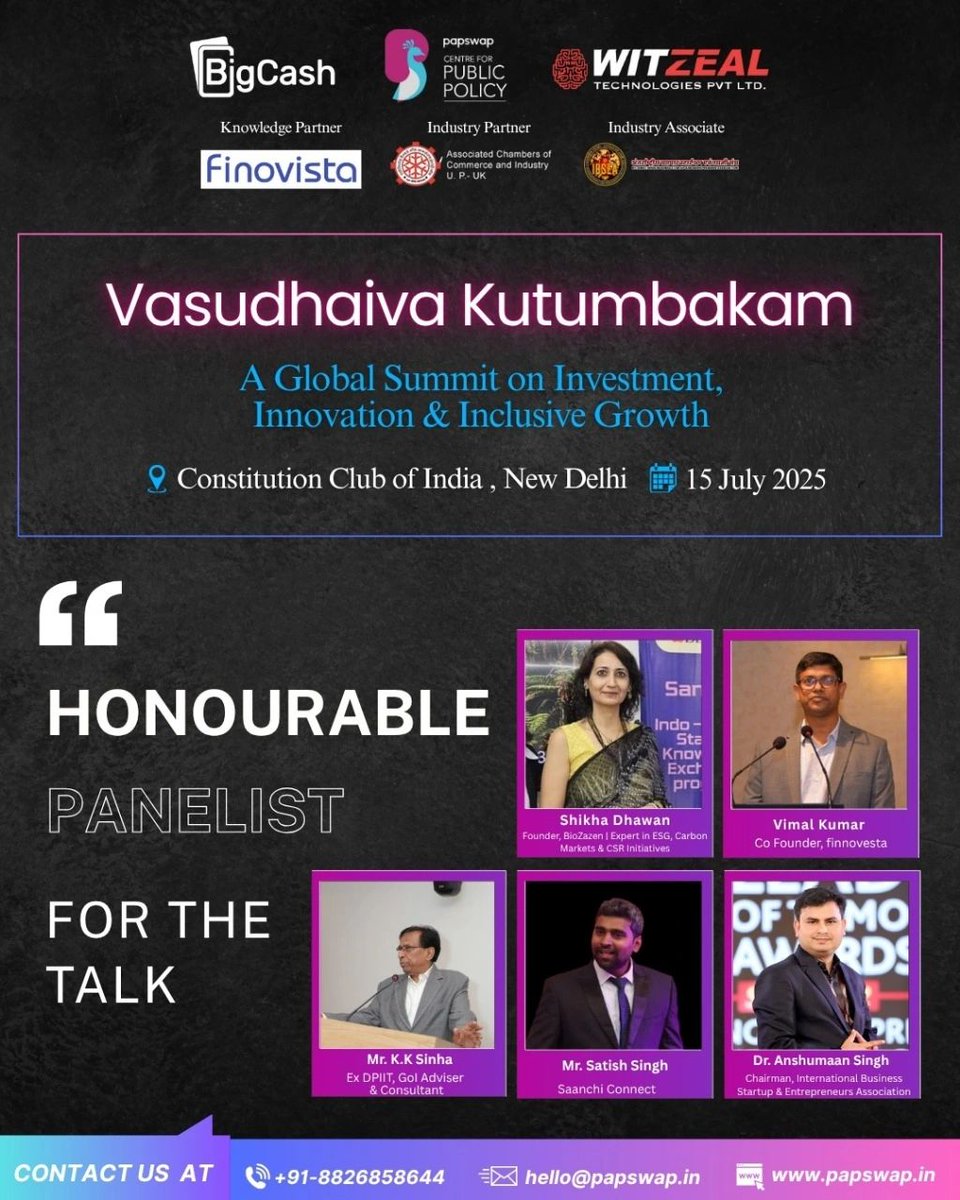 PapswapPCPP's tweet photo. 🌍 #VasudhaivaKutumbakam2025A global summit on Investment, Innovation &amp; Inclusive Growth 📍 Constitution Club of India, New Delhi | 📅 15 July
Keynotes, panels, ambassadors &amp; industry leaders shaping a sustainable future. https://t.co/q9hfSHEJdI