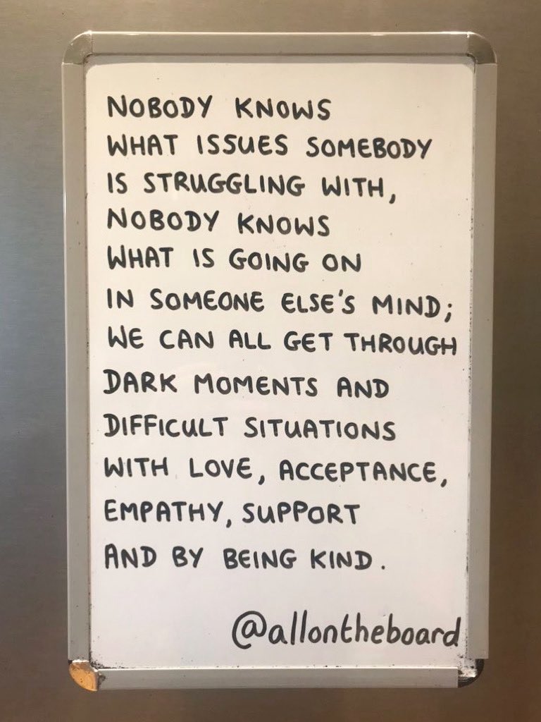 Nobody knows what is going on in someone else’s mind. Be Kind. 

#BeKind #KindnessMatters