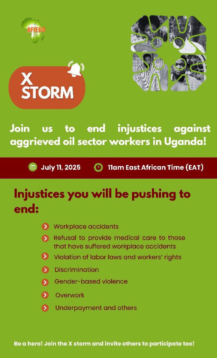 📢 Uganda’s oil workers deserve justice!

Join the #XStorm on July 11 at 11am EAT to demand an end to:
🚫 Workplace accidents
🚑 Denied medical care
💰 Underpayment
✊🏿 Discrimination 

Be the voice. Be the storm. #JusticeForWorkers