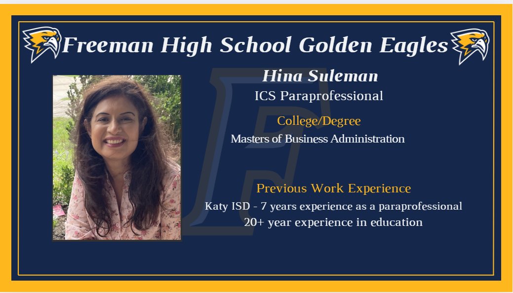 <a href="/GoldenFHSEagles/">Freeman High School</a> 
We are excited to add Hina Suleman to our staff at Freeman HS!