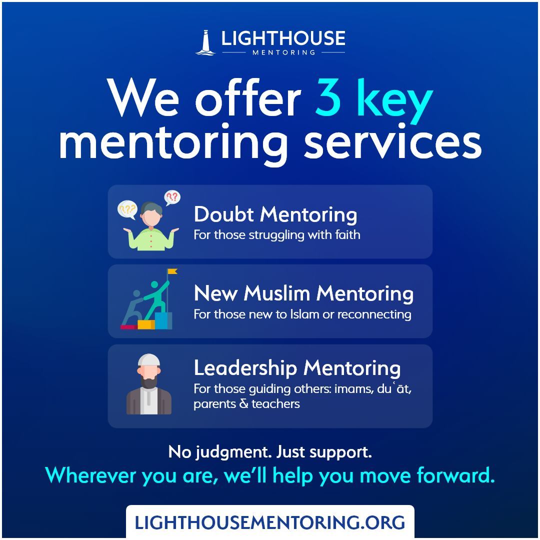 Need support on your journey?

Whether you're struggling with faith, new to Islam, or guiding others — Lighthouse Mentoring offers 3 key mentoring services to help you move forward:
🔹 Doubt Mentoring
🔹 New Muslim Mentoring
🔹 Leadership Mentoring

💬 No judgment. Just support.