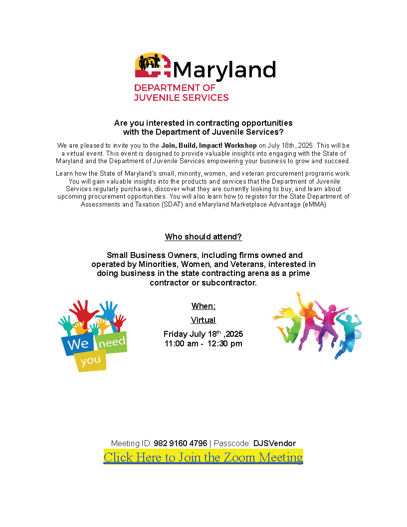 Are you interested in contracting opportunities with the Department of Juvenile Services? We are pleased to invite you to the Join, Build, Impact! Workshop on Friday July 18th, 2025, 11 am - 12:30pm. Zoom Meeting ID: 982 9160 4796 | Passcode: DJSVendor  zoom.us/j/98291604796?…