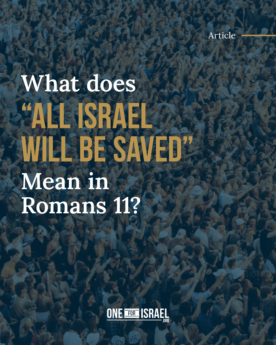 There’s a curious verse, right there in Romans, one of the most well-read books in the New Testament which states that all Israel will be saved. Huh? What does that mean: “All Israel”? How can that be? Surely salvation is a personal matter, not a national one?

It’s such an