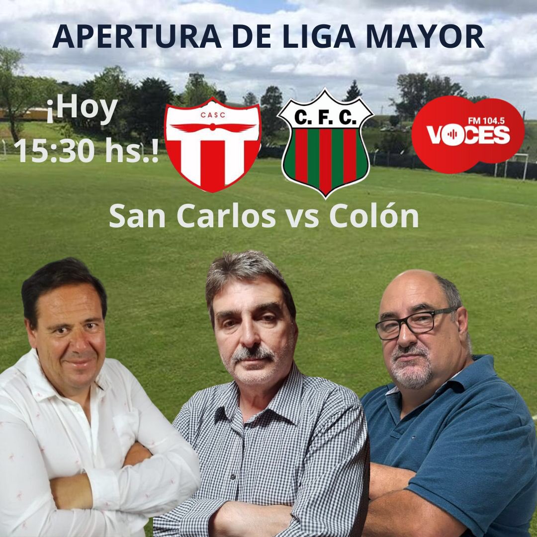 SI ES FUTBOL SE ESCUCHA EN VOCES.
Esta tarde con San Carlos ante Colón por el Apertura de Liga Mayor y la info al instante del partido entre Peñarol y San Martín.
La previa desde las 15:00