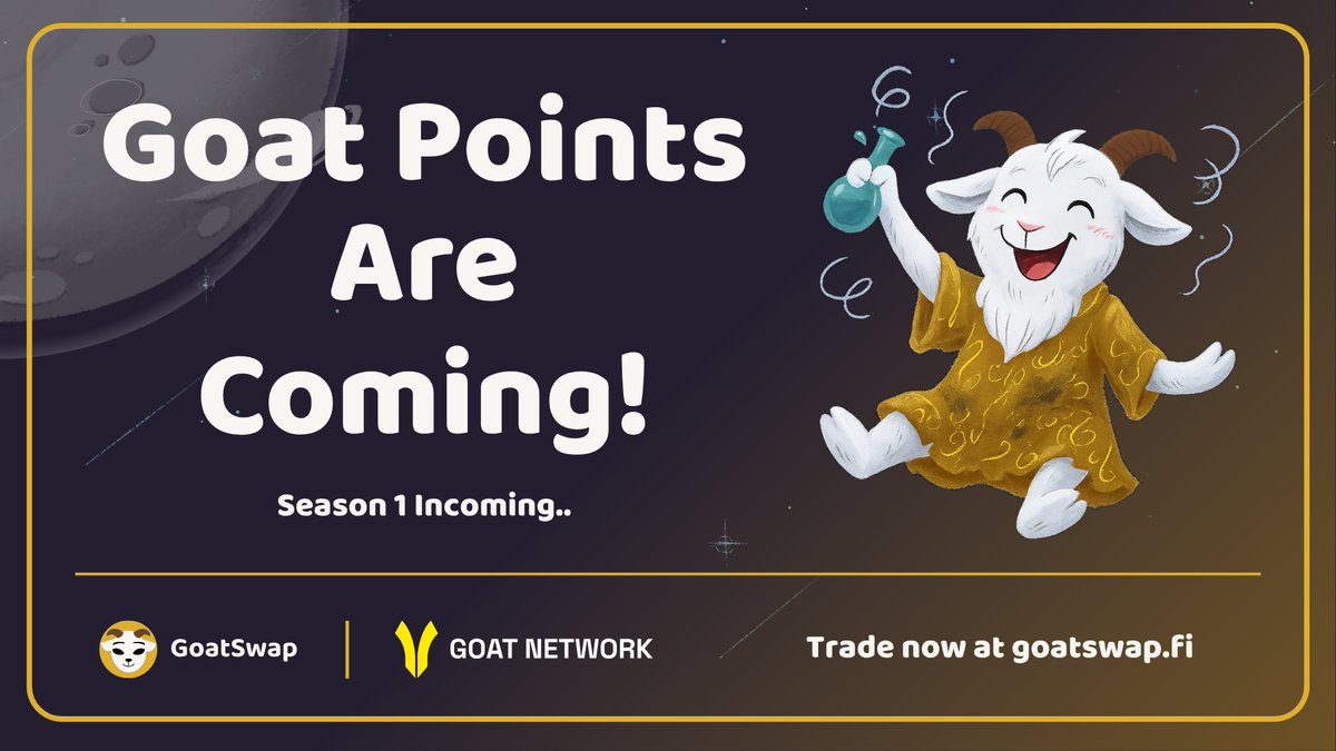Goatswap_fi's tweet image. Goat Points are Coming!!!
Don't miss out Season 1 is almost here! Bridge, trade, farm and climb the ranks.
Dropping more details soon🧐
#LFGOAT🐐#GOATNETWORK