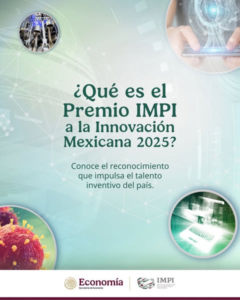 COPOCYT's tweet image. El Premio IMPI a la Innovación Mexicana 2025 reconoce a las personas inventoras que están transformando al país con su creatividad, y visión.
📅 convocatoria hasta el 30 de julio 📷gob.mx/impi/documento…
Información y registro premioinnovacionmexicana.impi.gob.mx