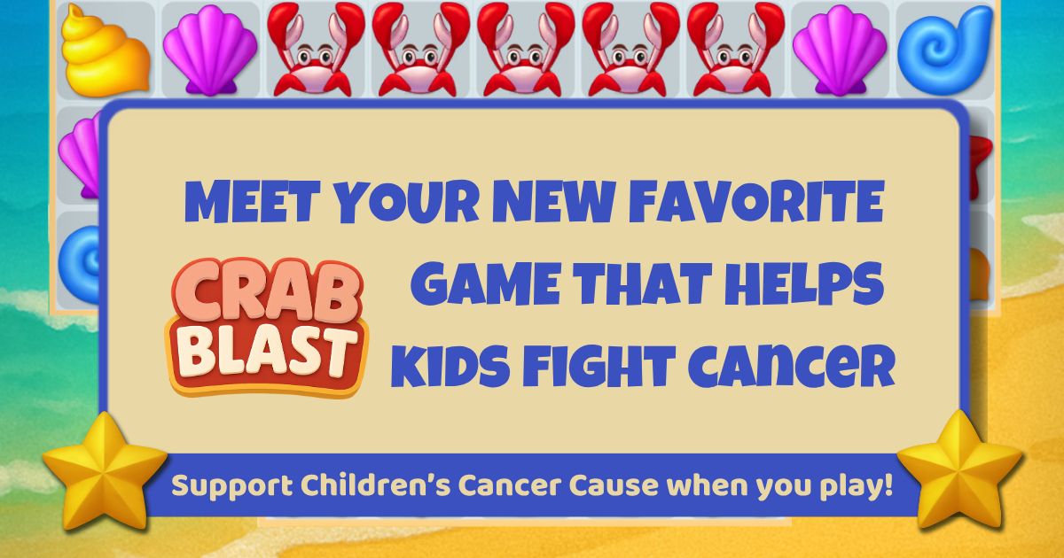 🚨There’s an all-new way to join us in the fight against cancer, and we're so excited to tell you about it. Crab Blast is a fun, beach-themed mobile game that lets you direct funds to Children's Cancer Cause just by playing — no purchase necessary. 

More: meaningfullgames.com