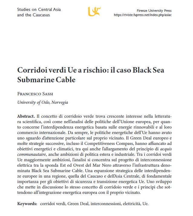 Francesco Sassi (@frank_stones) on Twitter photo A brand-new article is out for ASIAC's journal "Studies on Central Asia and the Caucasus" about #green #energy corridors and the Black Sea Submarine Cable case between #EU members and energy partners in the #Caucasus
Free to read, in Italian, at this link
rebrand.ly/BlackSeaSC A brand-new article is out for ASIAC's journal "Studies on Central Asia and the Caucasus" about #green #energy corridors and the Black Sea Submarine Cable case between #EU members and energy partners in the #Caucasus
Free to read, in Italian, at this link
rebrand.ly/BlackSeaSC