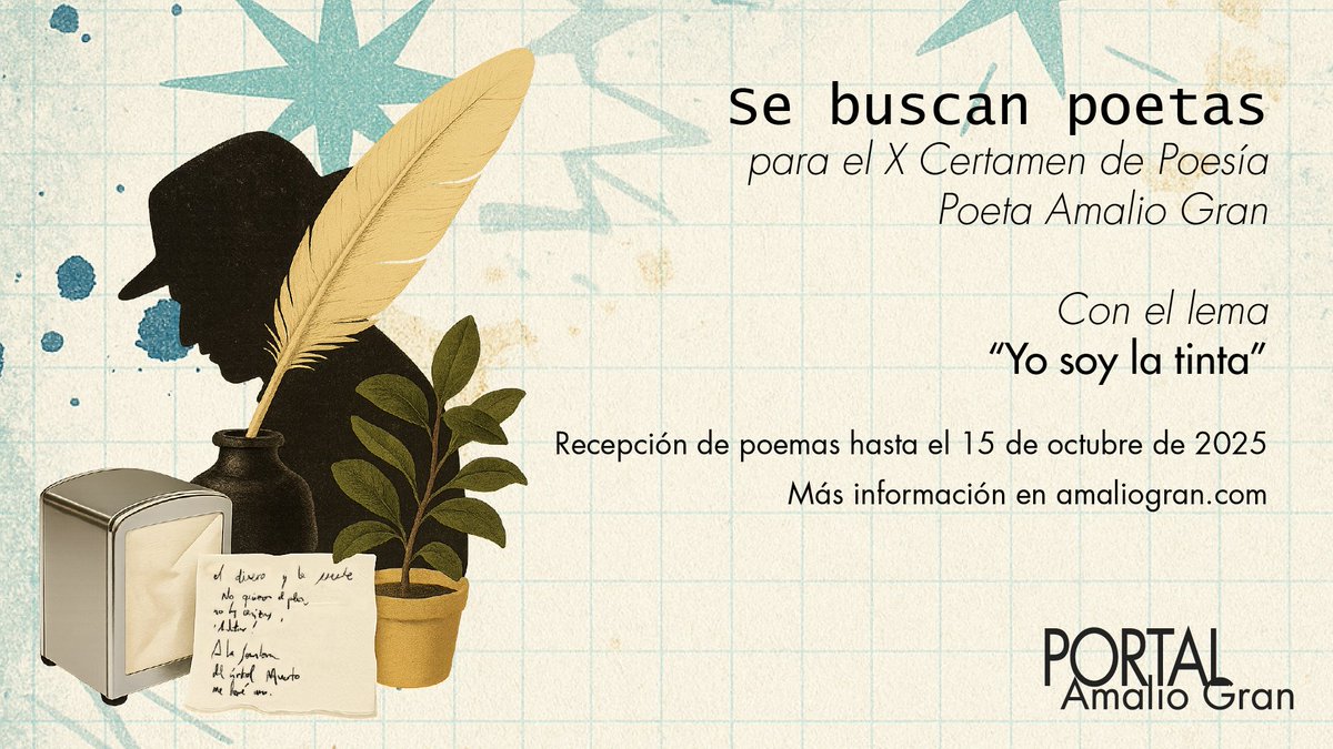 AmalioGran's tweet photo. Buscamos poetas para el X Certamen de Poesía Poeta Amalio Gran con el lema "Yo soy la tinta".

🗓️ Recepción de poemas hasta el 15 de octubre de 2025.

Consulta las bases y participa.

🔗 https://t.co/TMM7eMPieB

#YoSoyLaTinta #XCertamenAG https://t.co/7rwP9LqTWF
