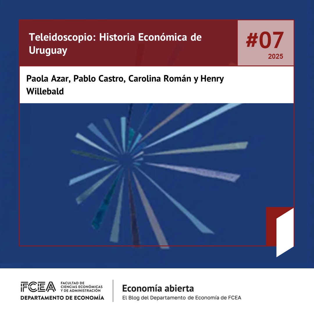 Nuevo Blog del Departamento de Economía

Teleidoscopio: Historia Económica de Uruguay

Autores: Paola Azar, Pablo Castro, Carolina Román y Henry Willebald.

fcea.udelar.edu.uy/blog/8844-tele…