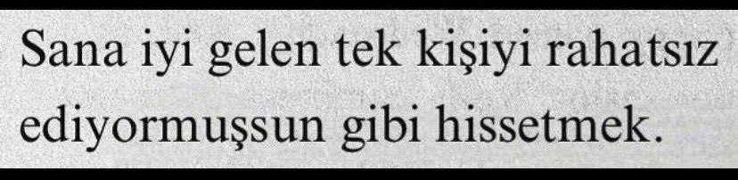 dünyanın en çaresiz hissi budur;