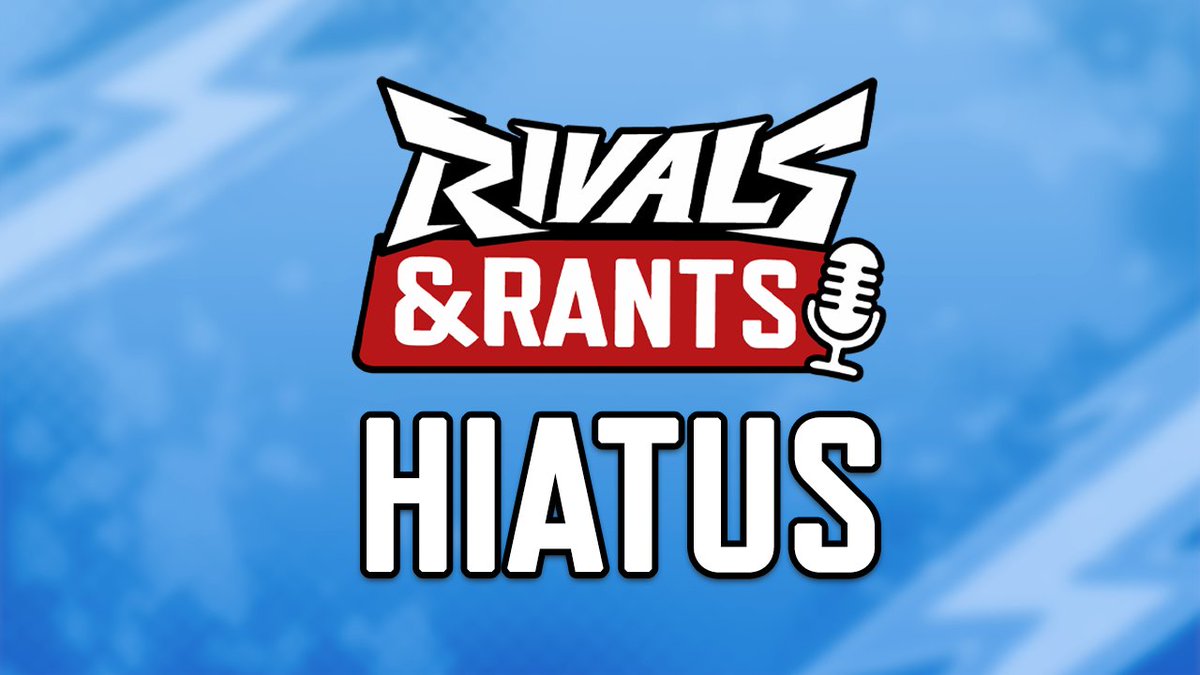 Rivals and Rants will be going on a hiatus until July 30th.

Have some gigs im booked for so not able to do the episodes justice in the meantime and want to rework some assets and format during this time.

If you have anything you want me to change for future episodes let me know