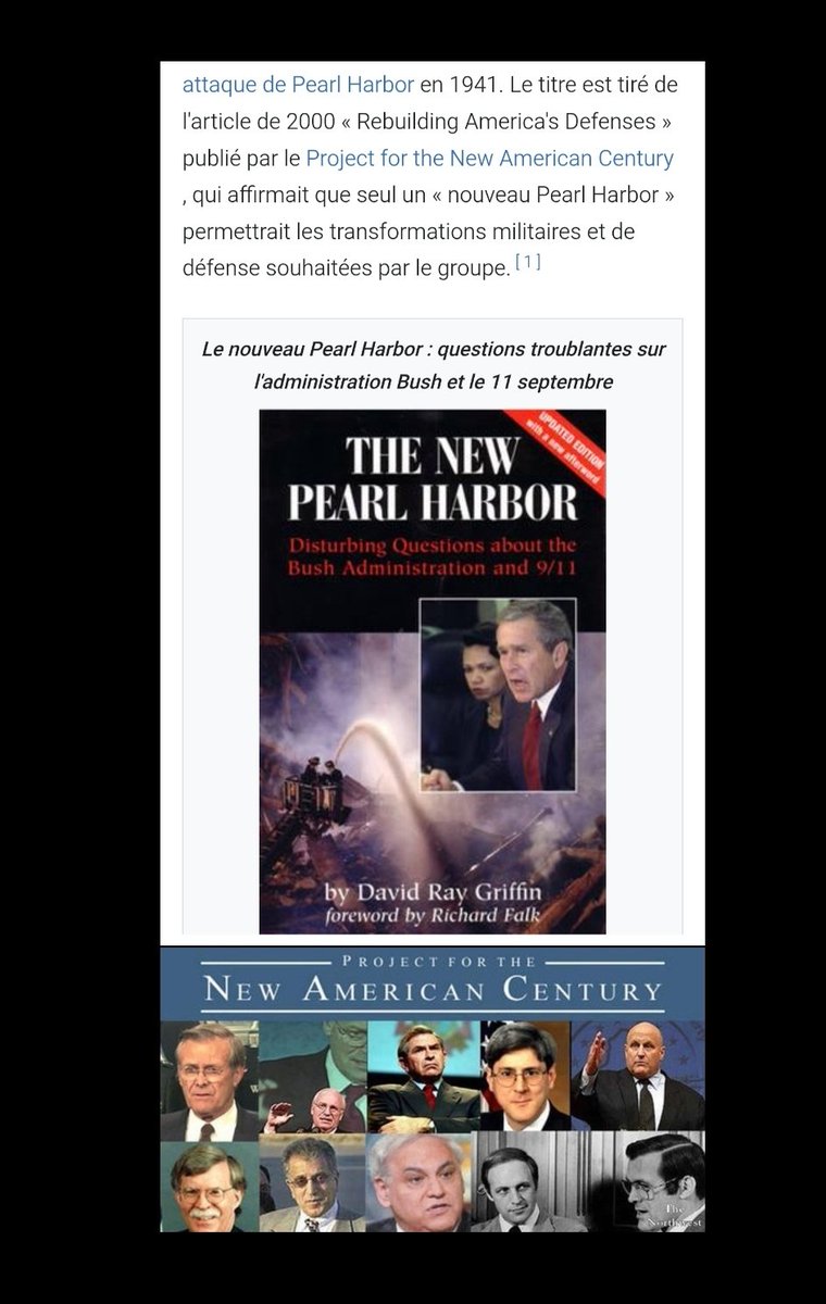 En septembre 2000, le groupe de réflexion néoconservateur "Project For The New American Century" a publié un article affirmant que pour que l'Amérique puisse étendre sa présence militaire mondiale, il faudrait un « Nouvel Pearl Harbor » !

Un an plus tard, le 11 septembre 2001...