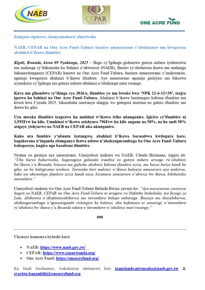 RwandAgriExport's tweet image. 🚨AMAKURU MASHYA🚨
#NAEB, #CEPAR na One Acre Fund-Tubura basinye amasezerano y’ubufatanye mu kwegereza abahinzi b’ikawa ifumbire.
📰Itangazo rigenewe abanyamakuru & amafoto:⬇️