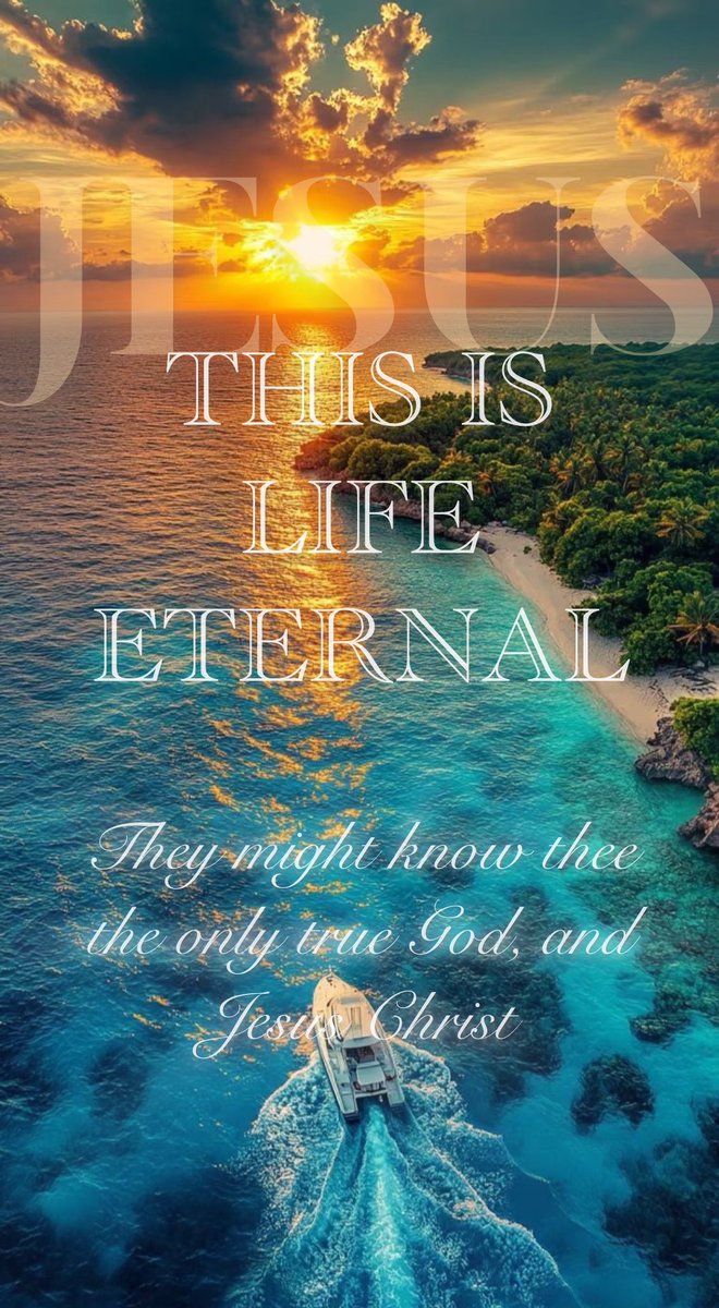 🌿AND THIS IS LIFE ETERNAL🌿

And this is life eternal, that they might know thee the only true God, and Jesus Christ, whom thou hast sent.
John 17:3