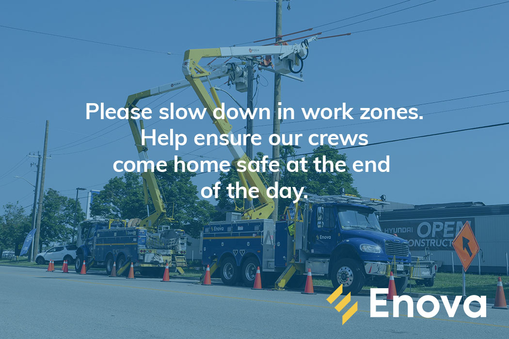 Summer construction season is in full swing. Slow down in work zones and follow the signs to help keep our crews safe.