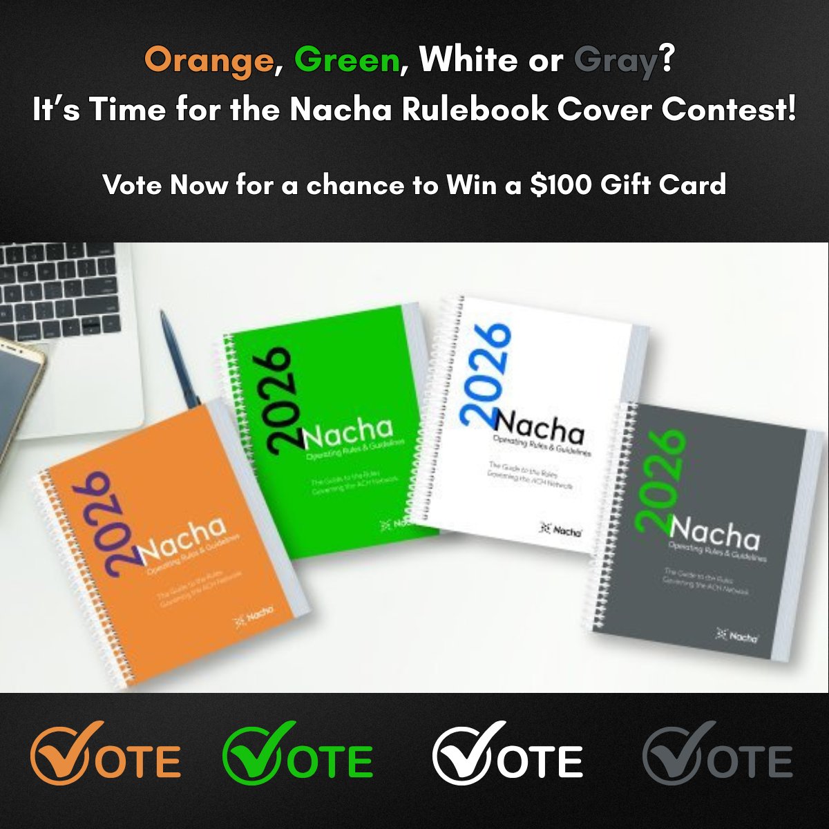 🎨 Which color will rule ACH in 2026? Nacha wants YOUR vote for the next Rules cover: 🟧 Orange, 🟩 Green, ⚪ White, or ⚫ Gray?

🗳️ Vote now &amp; enter to win a $100 gift card! Let them know PaymentsFirst sent you 👉 loom.ly/jn07gpI

#NachaRules #VoteTheColor #PaymentsFirst