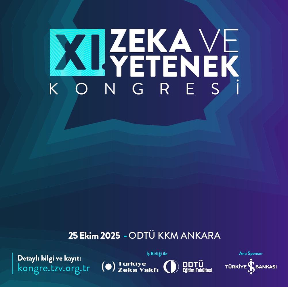 11. Zeka ve Yetenek Kongresi, Türkiye İş Bankası ana sponsorluğu ve ODTÜ Eğitim Fakültesi iş birliğiyle 25 Ekim, 2025 tarihinde gerçekleştirilecek!🌟
Biletler “kongre.tzv.org.tr” adresinde ön satışta!
Hemen yerinizi ayırtın🎟️
#TürkiyeZekaVakfı #ZekaveYetenekKongresi #Kongre