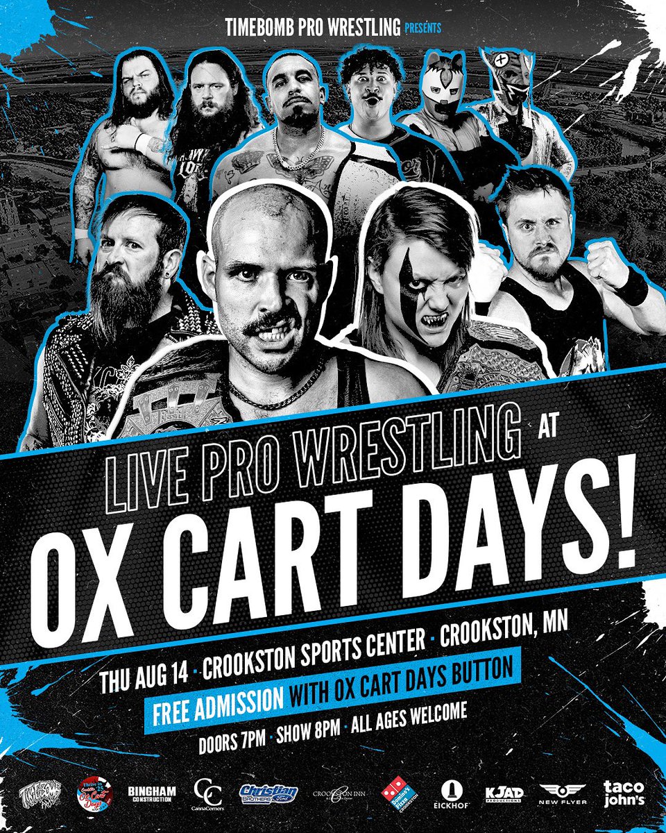 🚨EVENT ANNOUNCEMENT🚨

Timebomb Pro Wrestling returns to Crookston Ox Cart Days in Thursday, August 14th! Thank you to all of our amazing sponsors who make this happen!

Admission for this all ages event is included with your Ox Cart Days button. No button? They will be