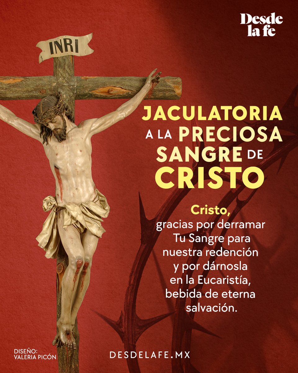 Por la preciosa sangre de Cristo hemos sido salvados. 

Esta mañana encomiéndate a su protección con esta jaculatoria.

desdelafe.mx/oraciones/prec…