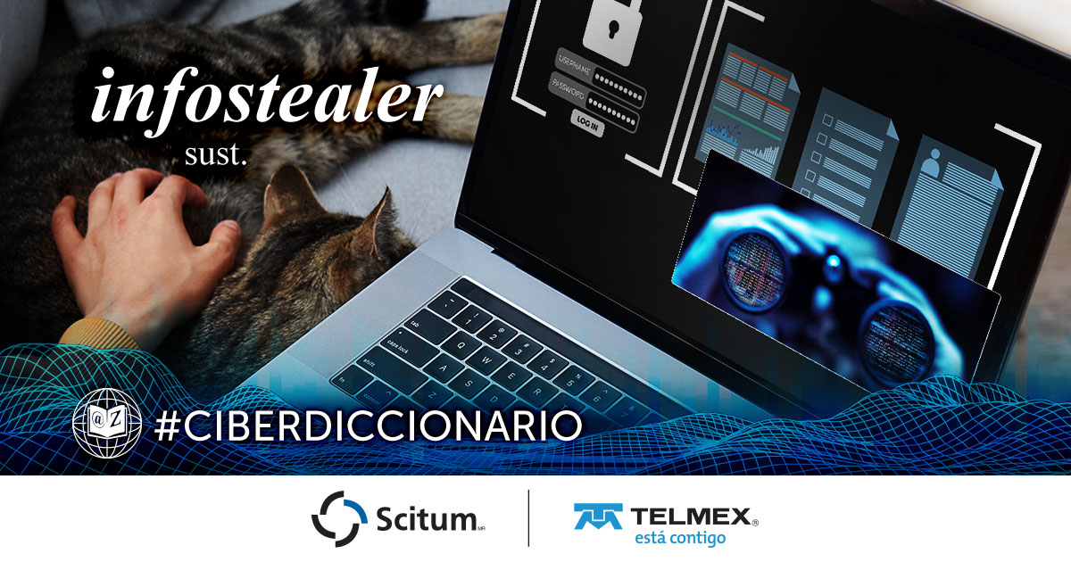 #Ciberdiccionario. Términos recurrentes en el mundo de la #Ciberseguridad: ¿Qué es #Infostealer? Tipo de malware cuya función principal es la de robar información de la víctima, sin intervención del usuario. Típicamente se enfoca en robar la información del navegador Web.