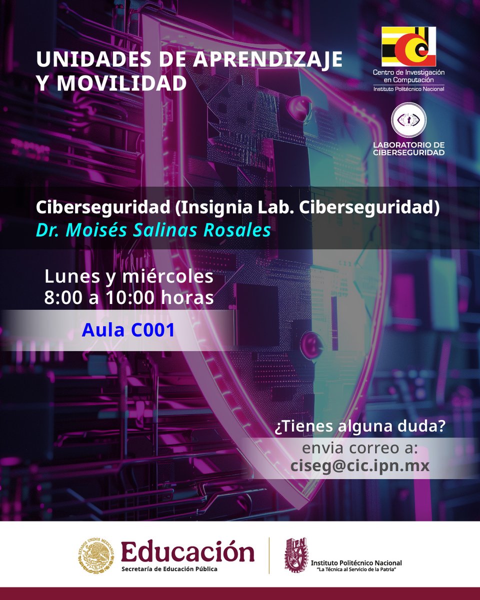 CISEGLab's tweet image. Bienvenidos alumnos de nuevo ingreso. Los esperamos en la materia insignia de Ciberseguridad  los lunes y miércoles de 8:00 a 10:00 Hrs., en el aula C001.  Alumno
@CIC_IPN_OFICIAL
Alumno CIC acude a DTE y regístrala. 
Alumno de Movilidad visita cic.ipn.mx