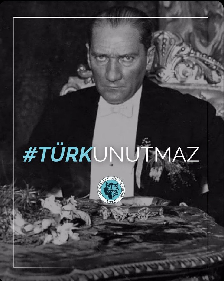 Ulu Önder Mustafa Kemal Atatürk'ü #Türkunutmaz