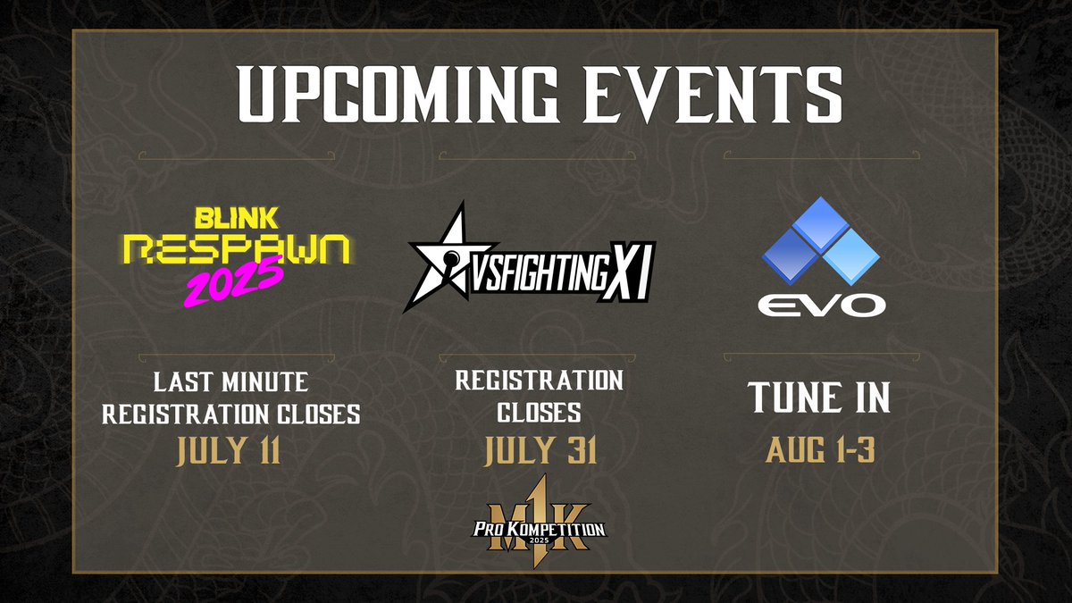 MortalKombat's tweet image. REMINDER OF UPCOMING EVENTS:
@BlinkRespawn sign ups close July 11th: start.gg/tournament/bli…
Sign Up for @vsfighting: start.gg/tournament/vsf…
TUNE IN FOR @Evo August 1-3