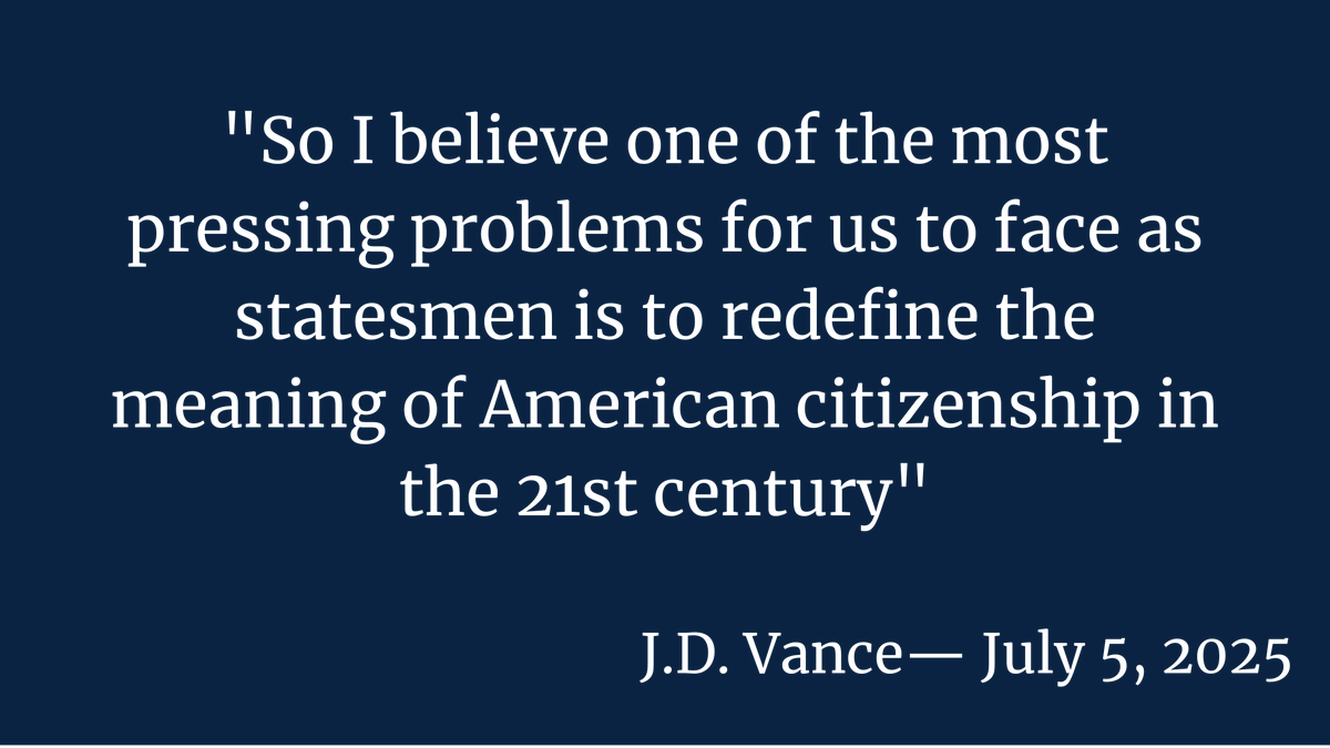“So I believe one of the most pressing problems for us to face as statesmen is to redefine the meaning of American citizenship in the 21st century.” 
<a href="/VP/">Vice President JD Vance</a> <a href="/JDVance/">JD Vance</a> 

We agree. Let’s start with those born on U.S. soil by chance — living their lives outside America, not speaking