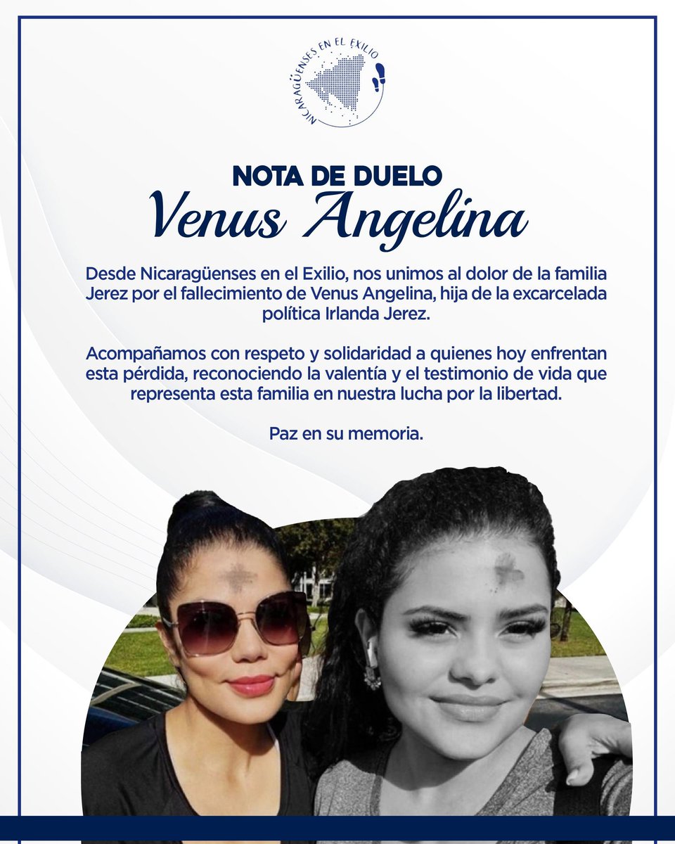 Desde Nicaragüenses en el Exilio, nos unimos al dolor de Irlanda Jerez por la pérdida de su hija Venus Angelina.

Nuestro abrazo solidario en este momento de profundo duelo.