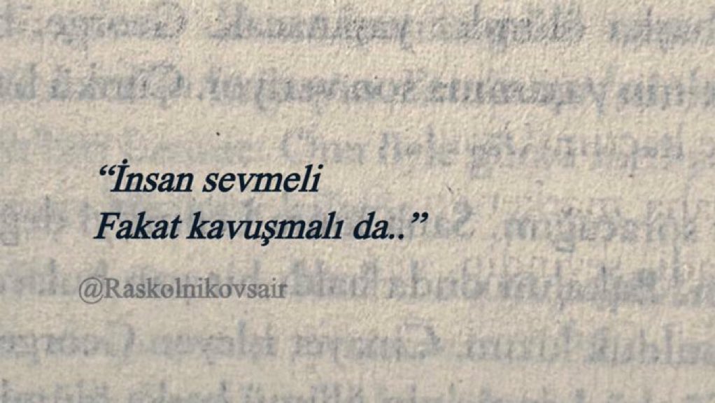 Raskolnikovsair's tweet photo. “İnsan sevmeli
Fakat kavuşmalı da..” https://t.co/GPGWo0Ebem