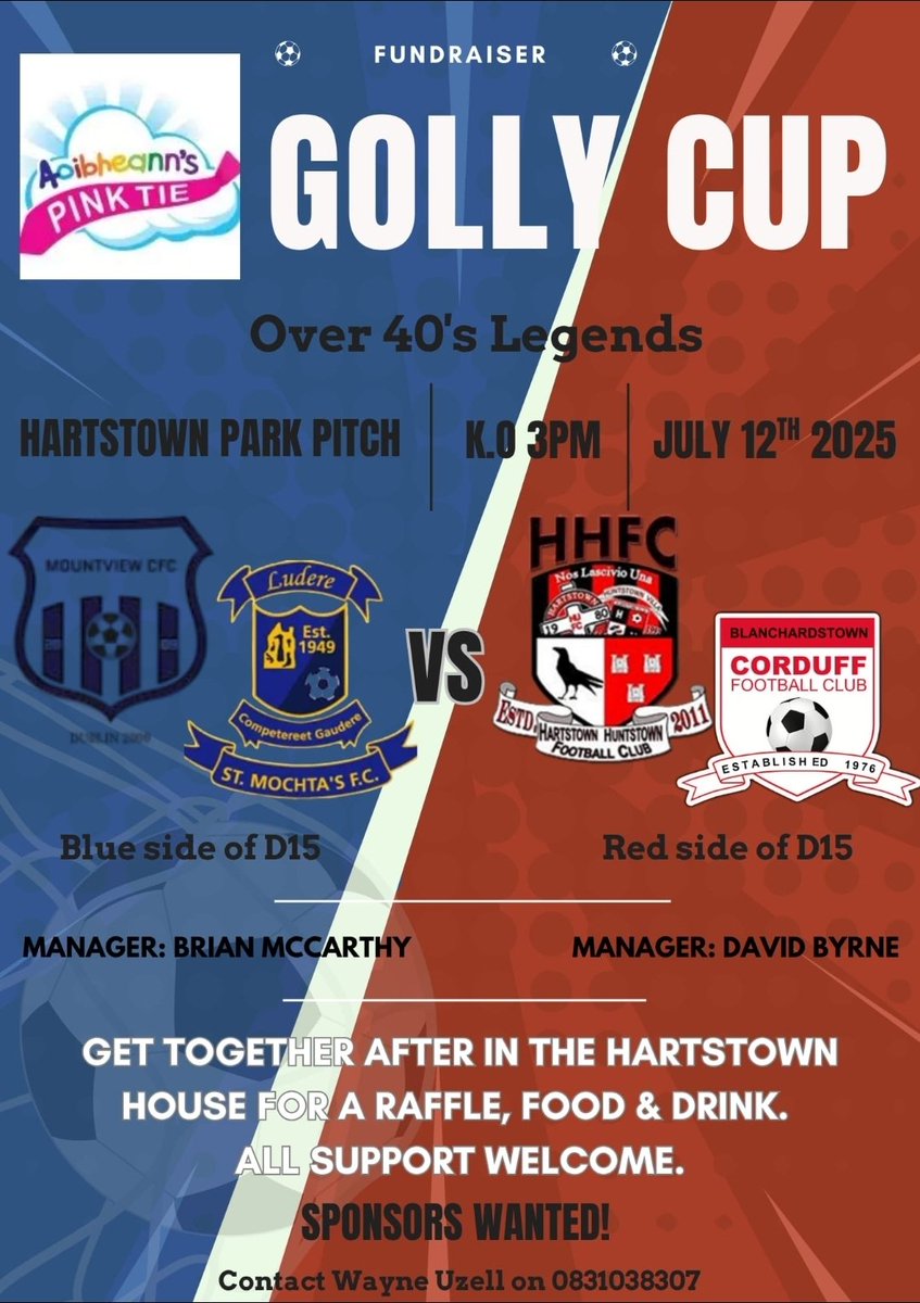 Mountview CFC (@mountviewcfc) on Twitter photo Get ready for the Golly Cup this Saturday, July 12th at 3 PM at Hartstown Park Pitch! π Over 40s Legends are battling it out: Blue side D15 (<a href="/mountviewCFC/">Mountview CFC</a>/<a href="/stmochtasfc/">St. Mochta's FC</a>) vs Red side D15 (<a href="/HHFC2013/">Hartstown Huntstown FC</a>/<a href="/CorduffFC/">Corduff FC</a>
Back to HartstownHouse food drink and raffle and auction Raffle Get ready for the Golly Cup this Saturday, July 12th at 3 PM at Hartstown Park Pitch! π Over 40s Legends are battling it out: Blue side D15 (<a href="/mountviewCFC/">Mountview CFC</a>/<a href="/stmochtasfc/">St. Mochta's FC</a>) vs Red side D15 (<a href="/HHFC2013/">Hartstown Huntstown FC</a>/<a href="/CorduffFC/">Corduff FC</a>
Back to HartstownHouse food drink and raffle and auction Raffle