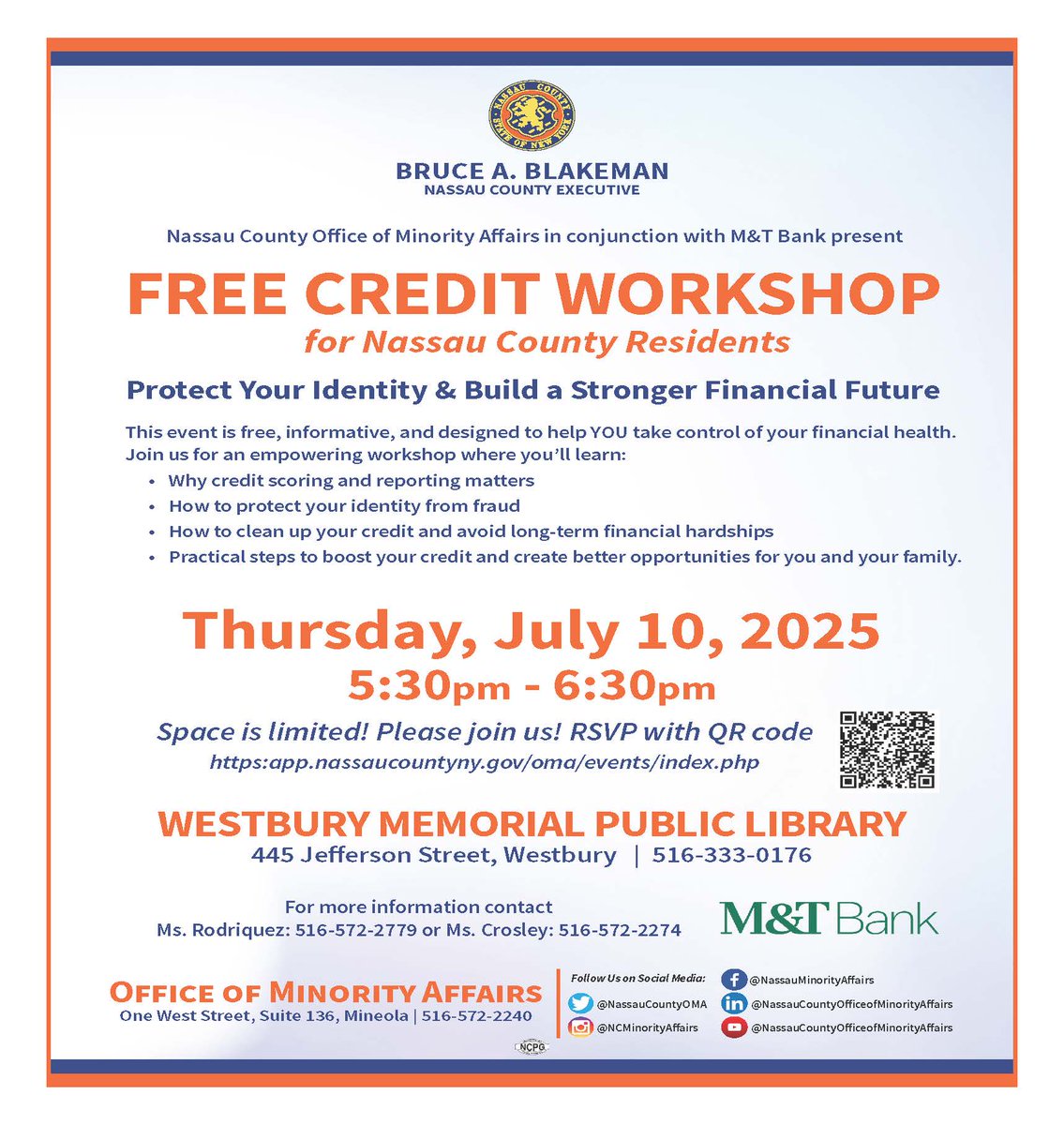 JOIN US at the Westbury Memorial Public Library on July 10th for a FREE Credit Workshop being offered to Nassau County residents. This informative event will detail how you can clean up your credit and make your credit work for you!

REGISTER: app.nassaucountyny.gov/oma/events/ind…