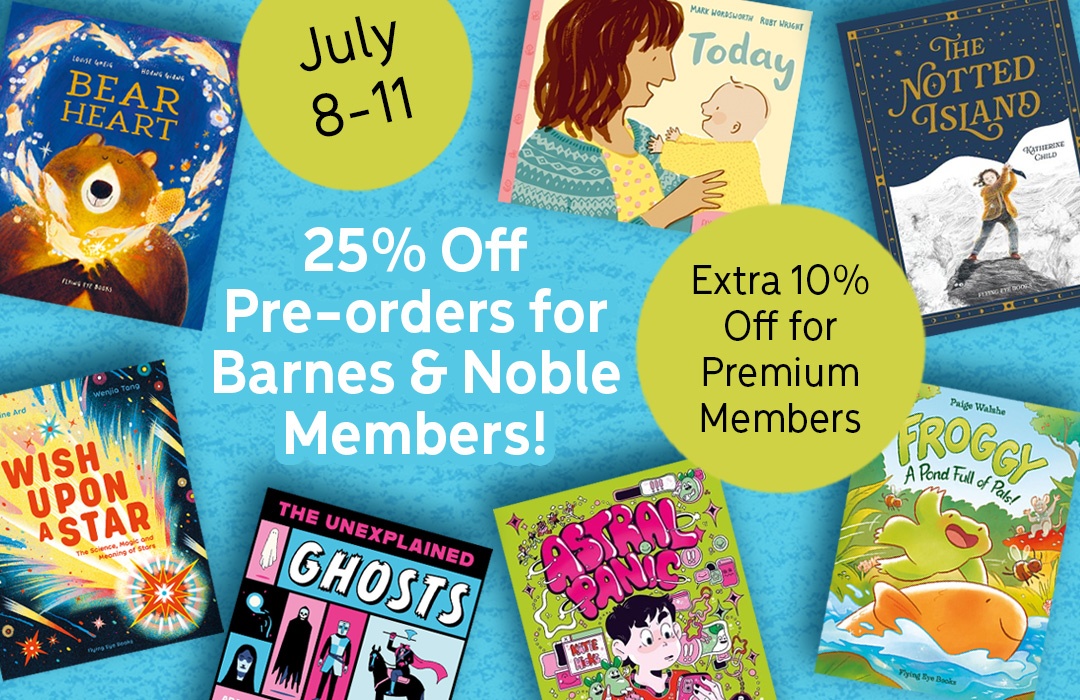 Flying Eye B👀ks (@flyingeyebooks) on Twitter photo 📚️ Calling all <a href="/BNBuzz/">Barnes & Noble</a> members! Get 25% (or more) off ALL pre-orders from July 8-11th!
👀 Have your eye on one of our upcoming titles? Use the code PREORDER25 at checkout! barnesandnoble.com/b/books/_/N-26… #BNPreorder 📚️ Calling all <a href="/BNBuzz/">Barnes & Noble</a> members! Get 25% (or more) off ALL pre-orders from July 8-11th!
👀 Have your eye on one of our upcoming titles? Use the code PREORDER25 at checkout! barnesandnoble.com/b/books/_/N-26… #BNPreorder