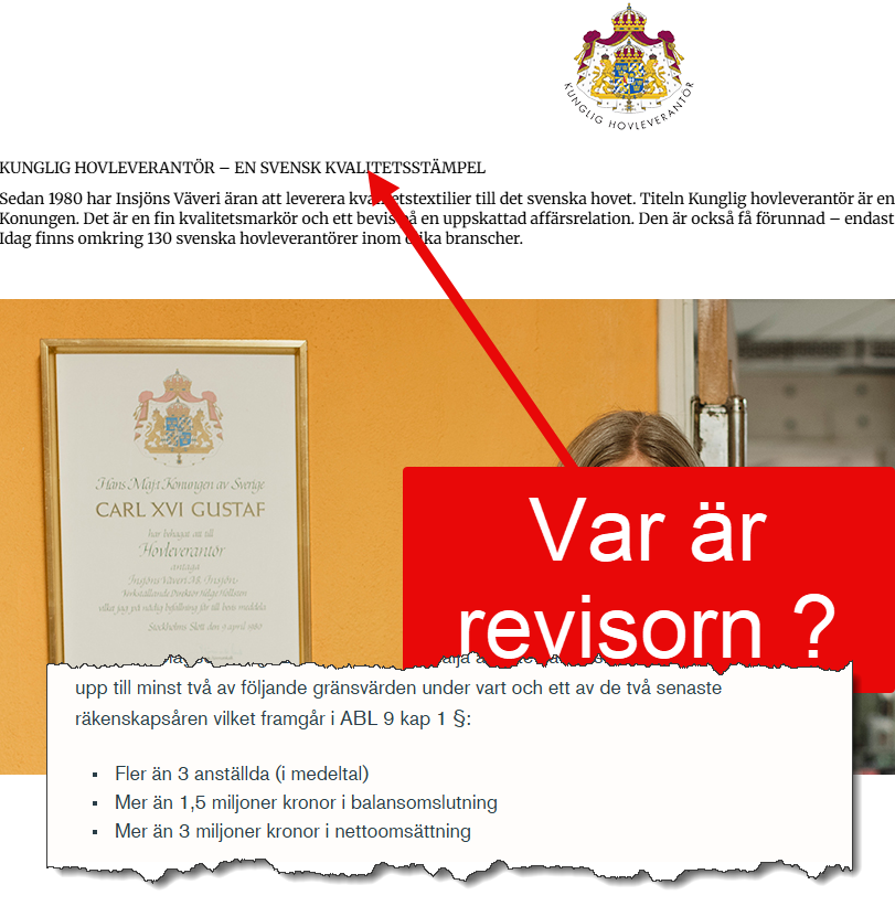 nylanderjens's tweet image. Tuggar mig igenom listan av alla ca. 130 st &quot;Kunglig hovleverantör&quot; - En svensk kvalitetsstämpel. Vad är revisorn i Insjöns Väveri Aktiebolag @ebbavonsydow - läser jag årsredovisningen fel ?