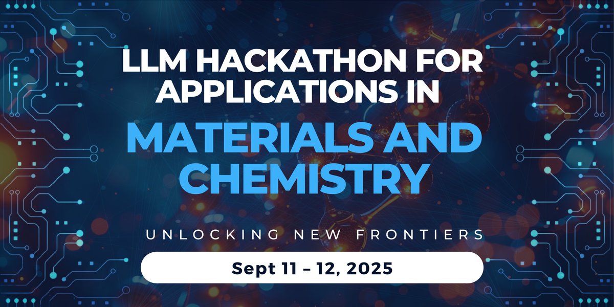 🚀 Today we are announcing the third LLM Hackathon for Applications in Materials and Chemistry (Sept 11-12). 

Last year, hundreds of researchers participated from across the world, and 34 teams submitted open examples of what can be achieved with last year's AI. This year, we