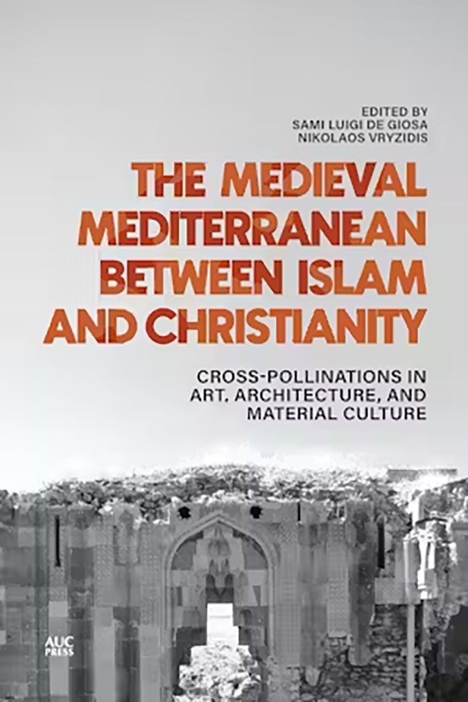 ASChurchHistory's tweet image. Today's book of the day:
"The Medieval Mediterranean between Islam and Christianity: Crosspollinations in Art, Architecture, and Material Culture" eds. Sami Luigi De Giosa and Nikolaos Vryzidis, 2025, The American University in Cairo Press
@AUCPress
aucpress.com/9781649033376/