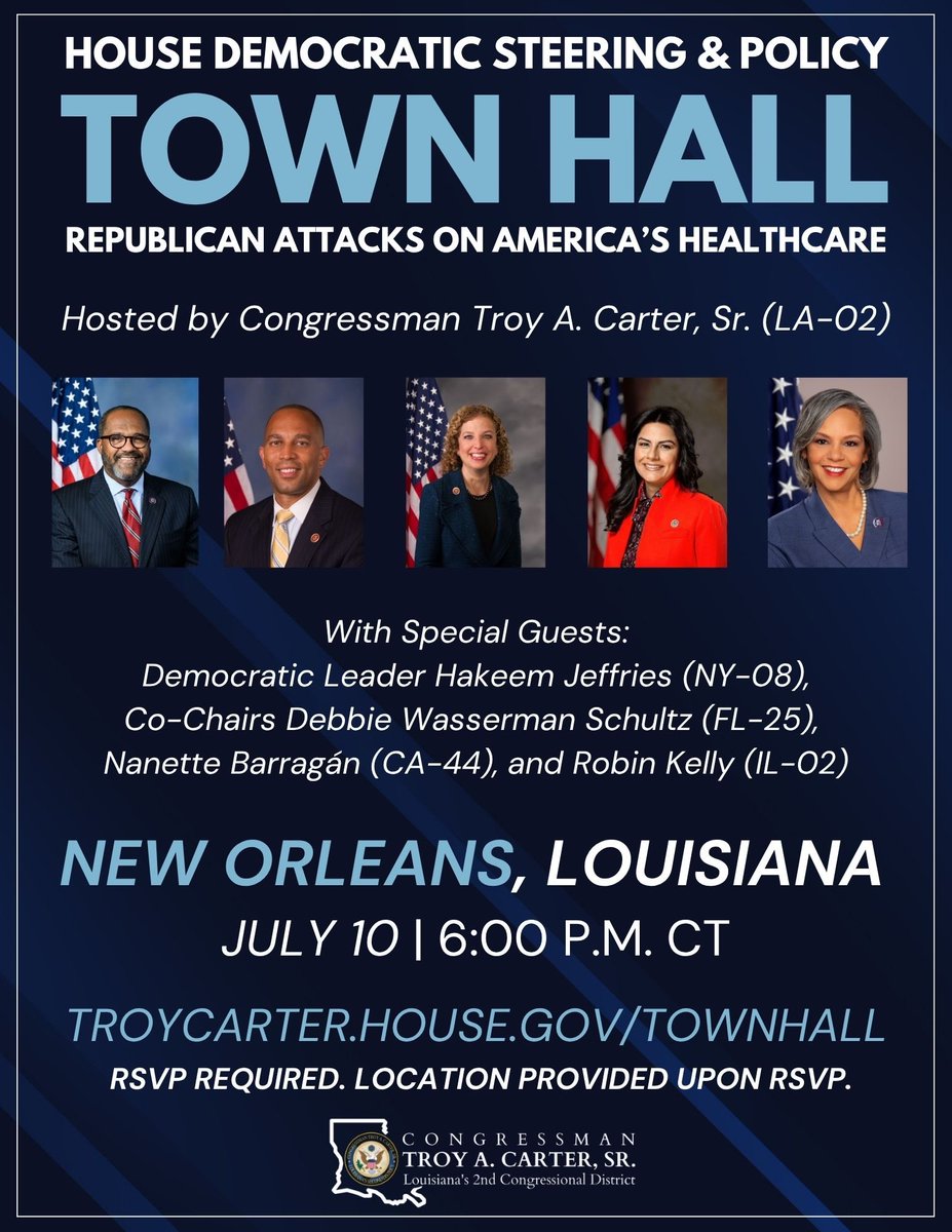 Congressman Troy A. Carter (@reptroycarter) on Twitter photo I’m hosting a Town Hall TOMORROW featuring <a href="/RepJeffries/">Hakeem Jeffries</a>, <a href="/RepRobinKelly/">Robin Kelly</a>, <a href="/RepDWStweets/">Rep. Debbie Wasserman Schultz</a>, and <a href="/RepBarragan/">Nanette D. Barragán</a> to talk about Trump’s attack on Americans Healthcare. . Following the passage of the #BigUGLYBill, this conversation is more critical than ever.
RSVP at I’m hosting a Town Hall TOMORROW featuring <a href="/RepJeffries/">Hakeem Jeffries</a>, <a href="/RepRobinKelly/">Robin Kelly</a>, <a href="/RepDWStweets/">Rep. Debbie Wasserman Schultz</a>, and <a href="/RepBarragan/">Nanette D. Barragán</a> to talk about Trump’s attack on Americans Healthcare. . Following the passage of the #BigUGLYBill, this conversation is more critical than ever.
RSVP at