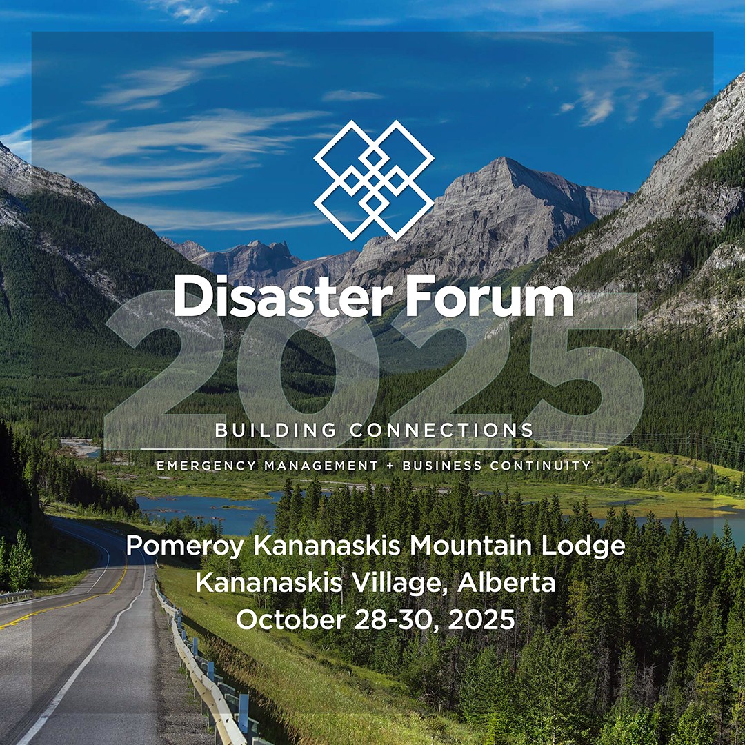 The countdown is on! ⏳ Early bird rates for the 2025 Disaster Forum disappear after July 31st.
Join top minds in emergency management, business continuity, and resilience at the breathtaking Kananaskis Mountain Lodge, Oct 28–30.
Lock in your spot: disasterforum.ca