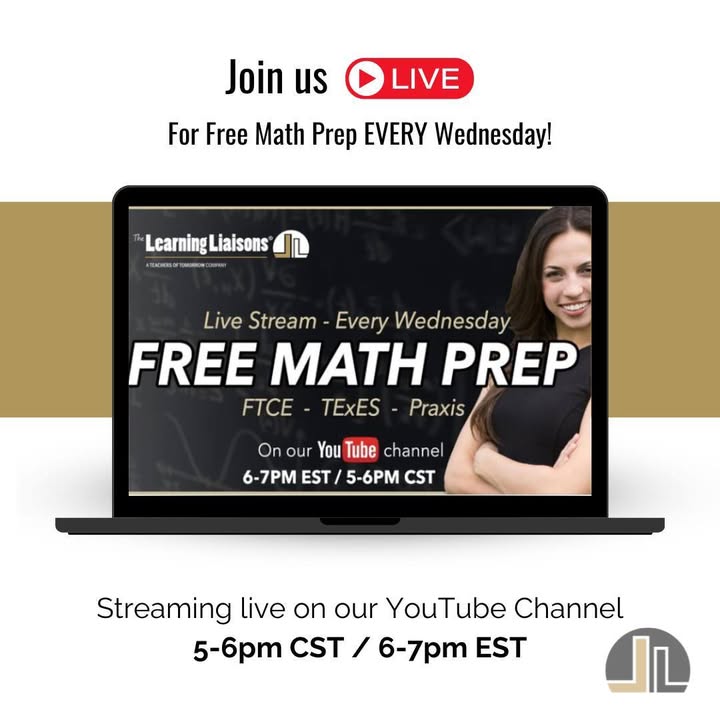 It's Wednesday! 🎉That means it's time for another LIVE math prep streaming on our YouTube channel. For K-12 teachers preparing for #FTCE, #TExES, or #Praxis. #edchat #WhenYouPass 

Join us! thelearningliaisons.com/free-math-wedn…