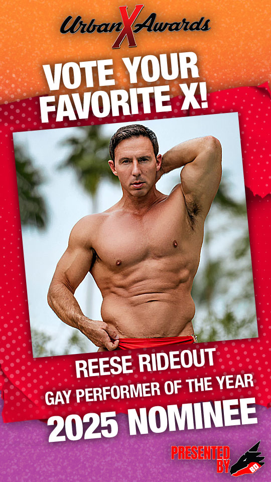 🔥 REESE RIDEOUT <a href="/ReeseRideoutXXX/">Reese Rideout</a> is nominated for <a href="/urbanXawards/">The Urban X Awards</a> ''GAY PERFORMER OF THE YEAR'' 🔥  

YOU CAN VOTE HERE 👉 urbanxvoting.com ✅

Thank you for supporting us! ❤️