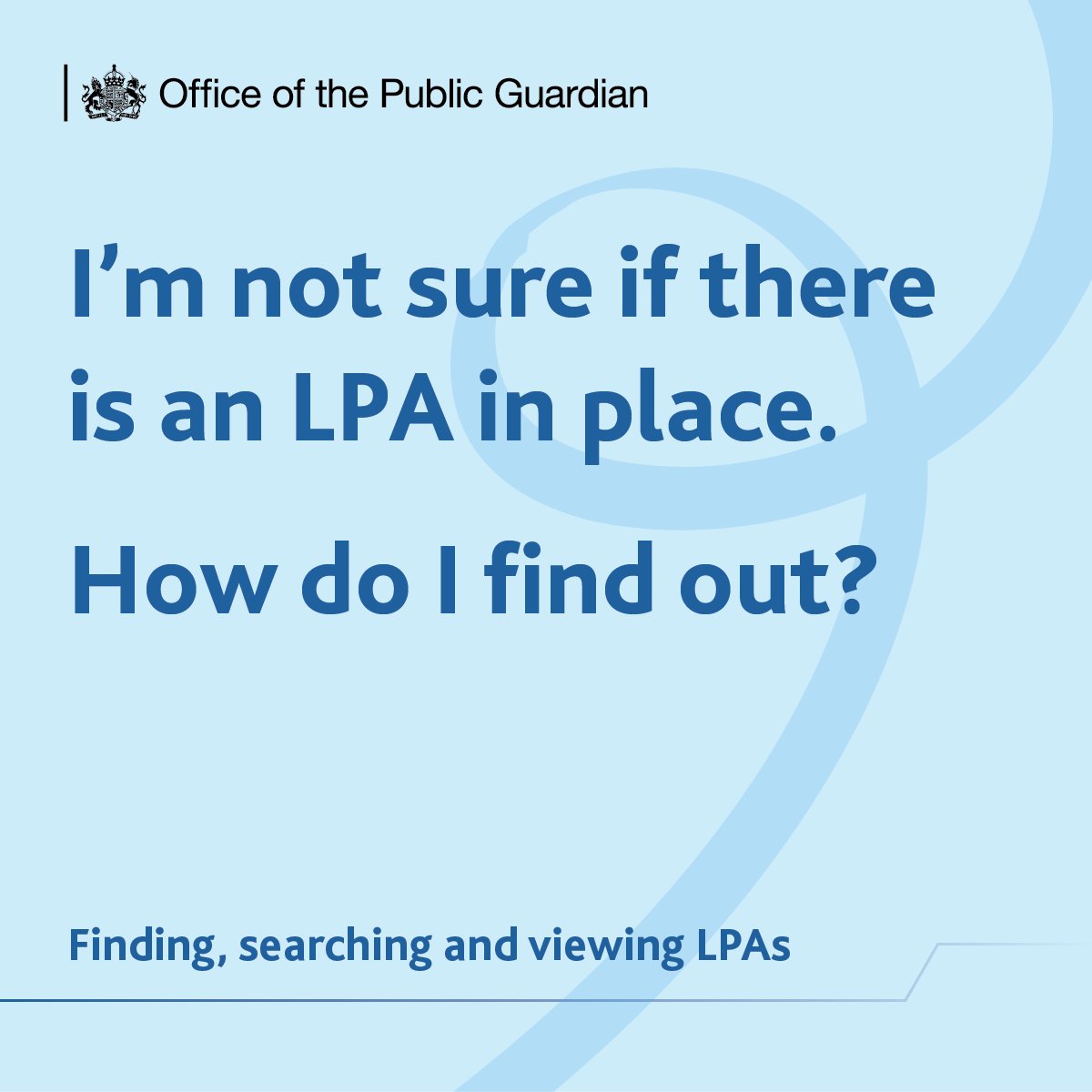 OPGGovUK's tweet photo. I’m not sure if there is an LPA in place – how do I find out?
If you’re not sure if there is an LPA in place, ask the donor or attorney first and see if you can use the ‘View an LPA service’. If this isn’t possible, you can request to search the OPG registers. https://t.co/Ze5zCKkpiU