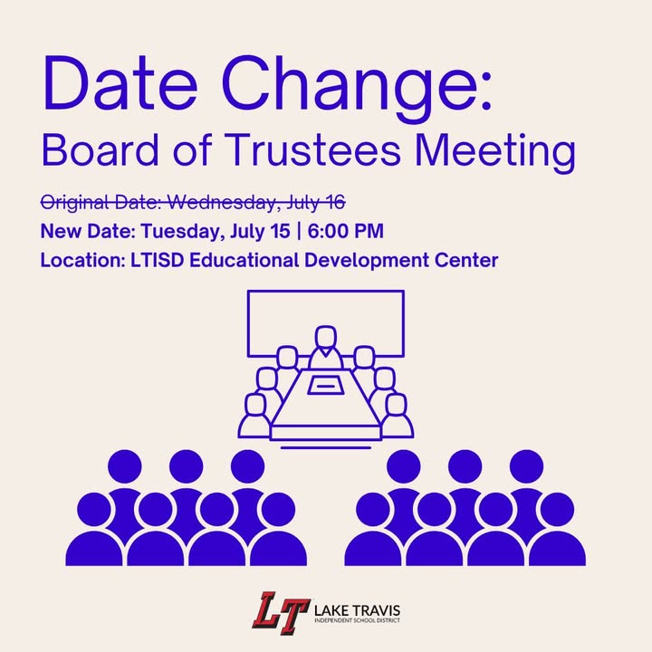 📢 The LTISD Board of Trustees Meeting has been rescheduled to:

📅 Tuesday, July 15 | 6:00 PM 
📍 LTISD Educational Development Center

🙏 Thank you for staying connected and informed with Lake Travis ISD!

#LT1CommunityPurposeHeart ❤️